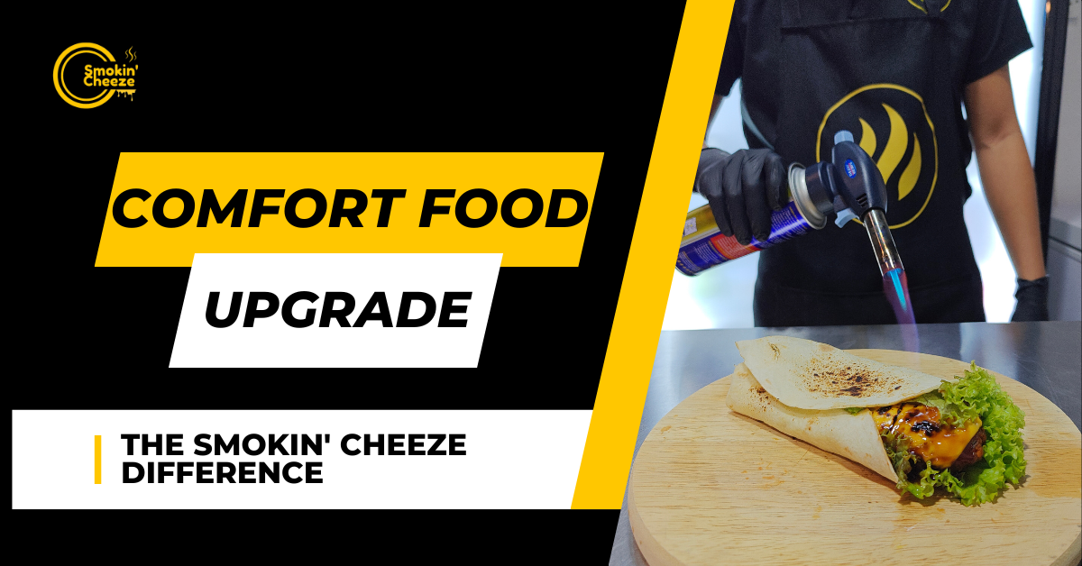 Upgrade Your Comfort Food: The Smokin’ Cheeze Difference