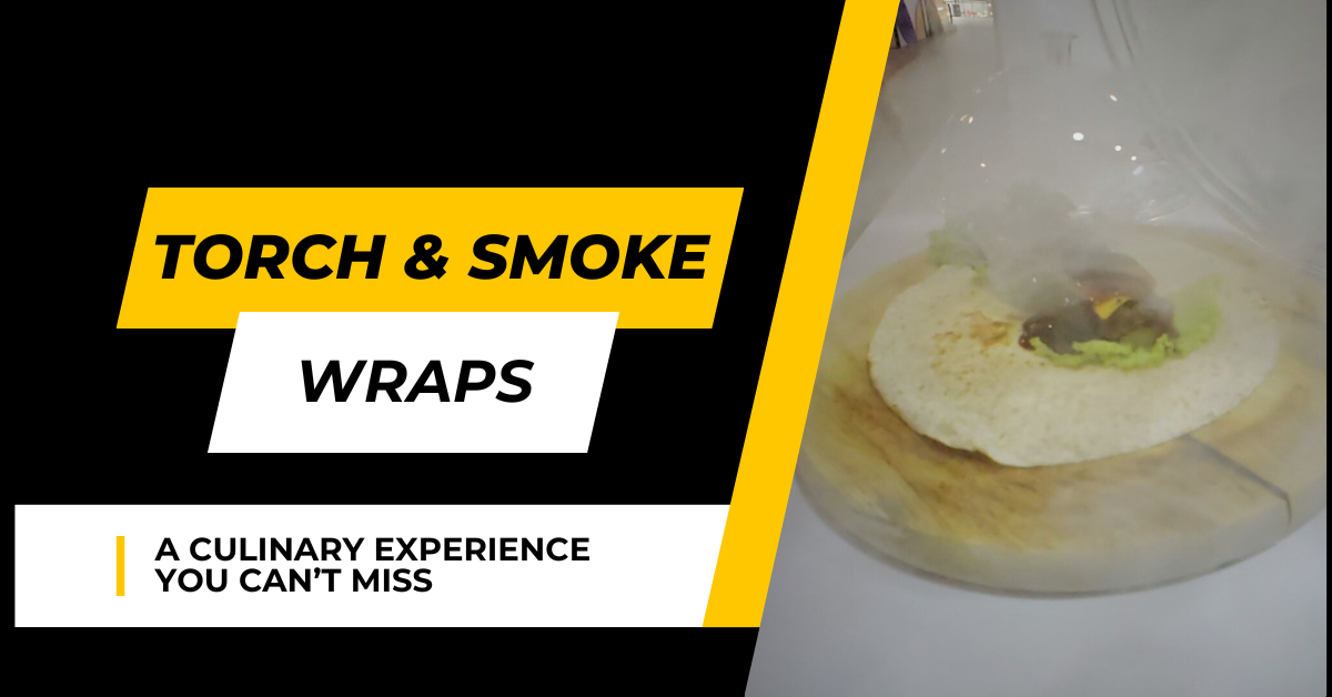 Why Smokin’ Cheeze Torches and Smokes Its Wraps: A Culinary Experience You Can’t Miss